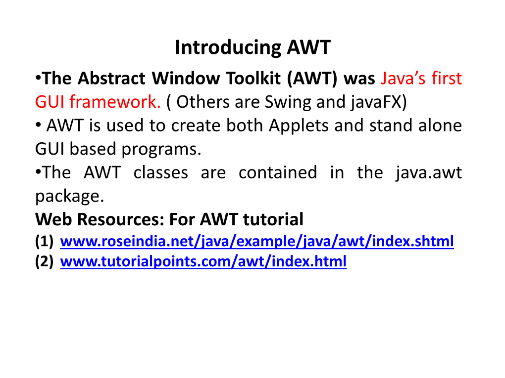 (AWT) Was Java’S First GUI Framework
