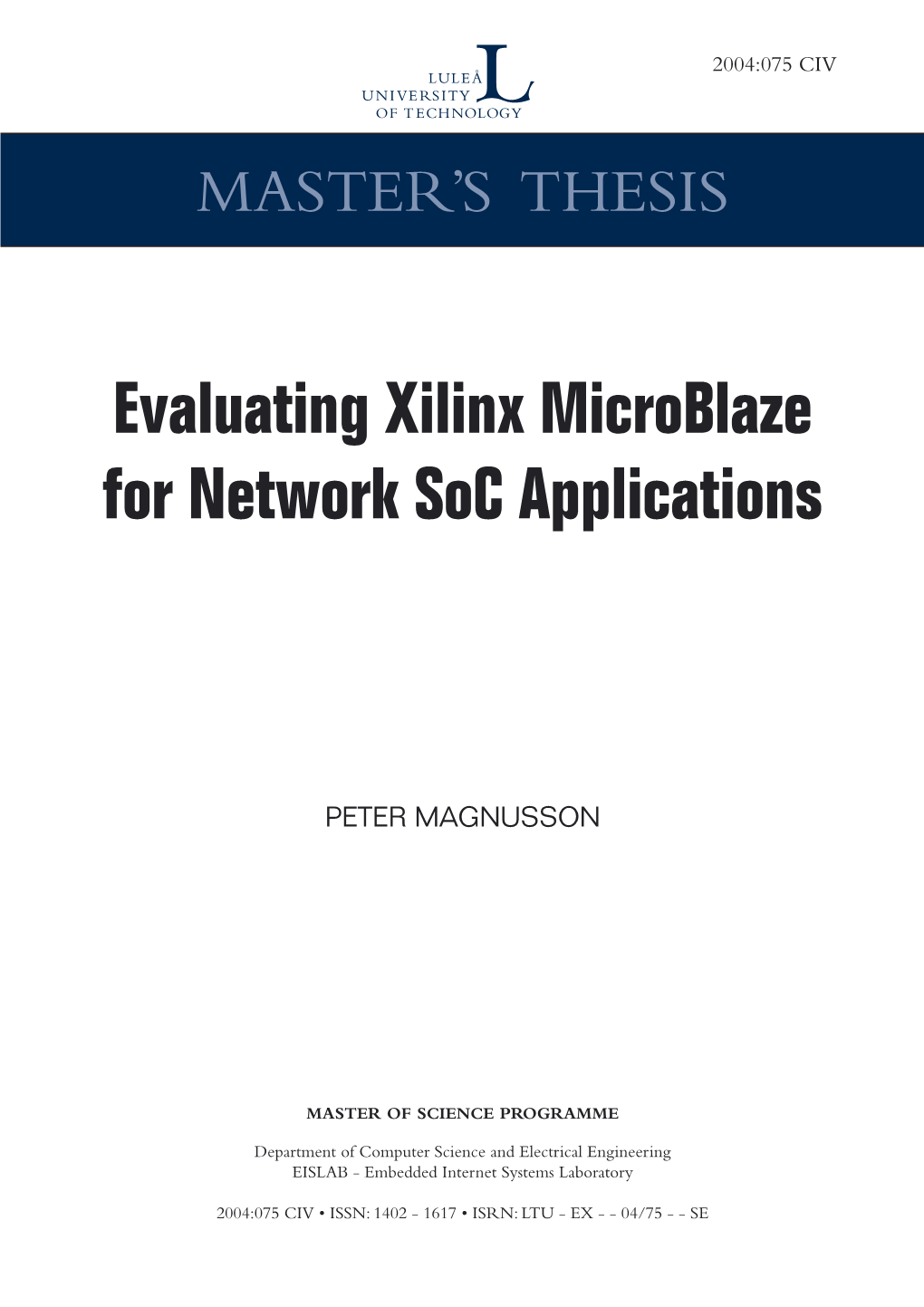Evaluating Xilinx Microblaze for Network Soc Applications