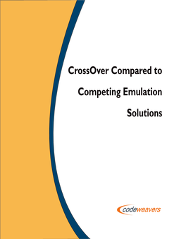 Crossover Compared to Competing Emulation Solutions