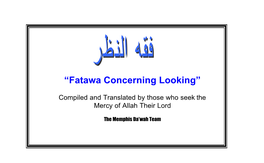 “Fatawa Concerning Looking”