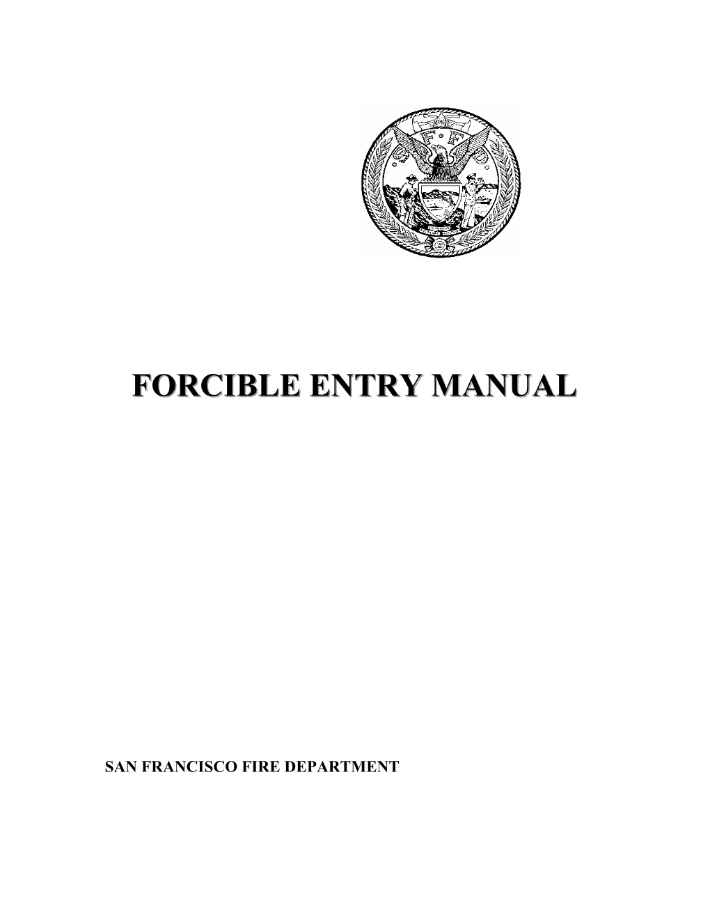 Forcible Entry Manual