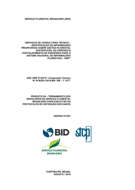 D4 – Treinamento Dos Envolvidos Do Serviço Florestal Brasileiro Para Executar Os Protocolos De Obtenção Dos Dados