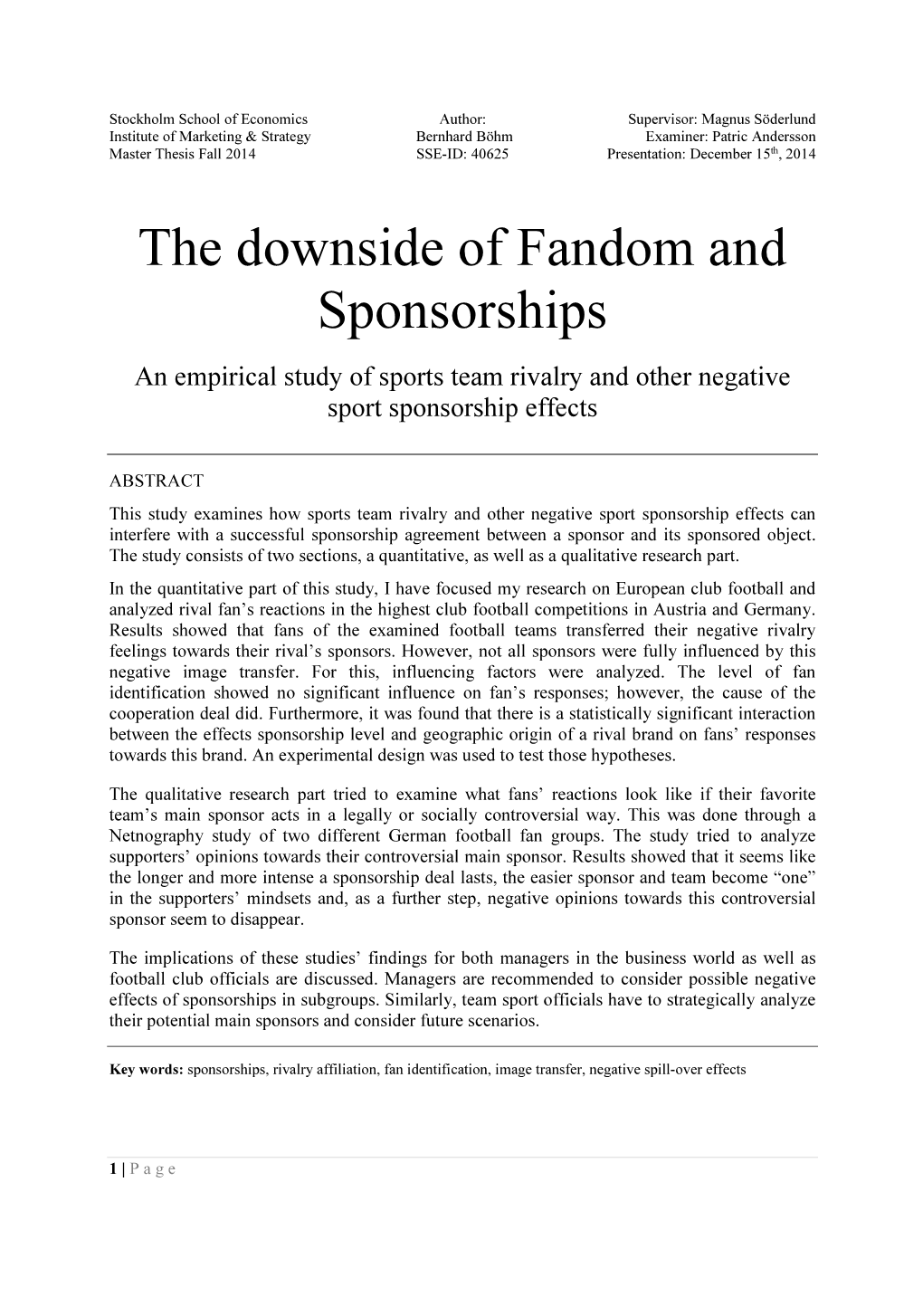 The Downside of Fandom and Sponsorships