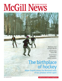 The Birthplace of Hockey Adam Gopnik Traces the Montreal Roots of Our Greatest Winter Sport