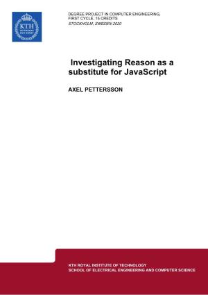 Investigating Reason As a Substitute for Javascript