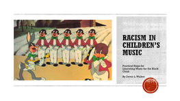 Racism in Children's Music