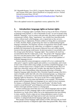 Language Rights As Human Rights the History of Language Rights Is Probably Almost As Long As the History of Humans As Language-Using Animals, I.E