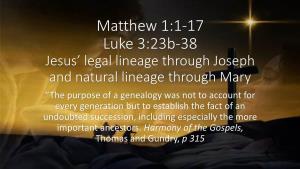 Matthew 1:1-17 Luke 3:23B-38