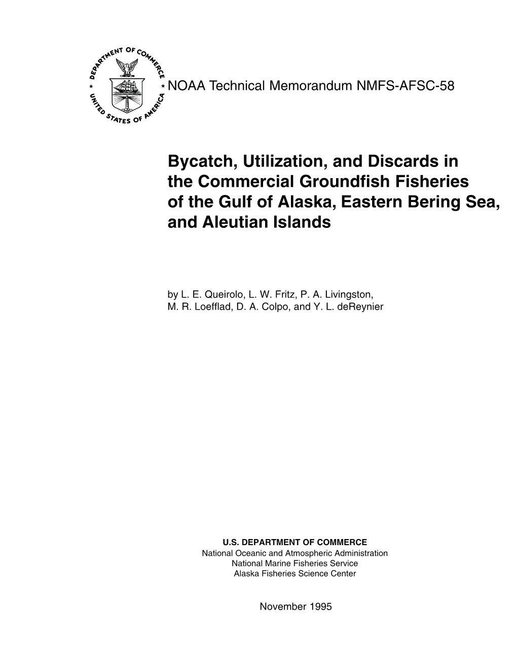 Bycatch, Utilization, and Discards in the Commercial Groundfish Fisheries of the Gulf of Alaska, Eastern Bering Sea, and Aleutian Islands