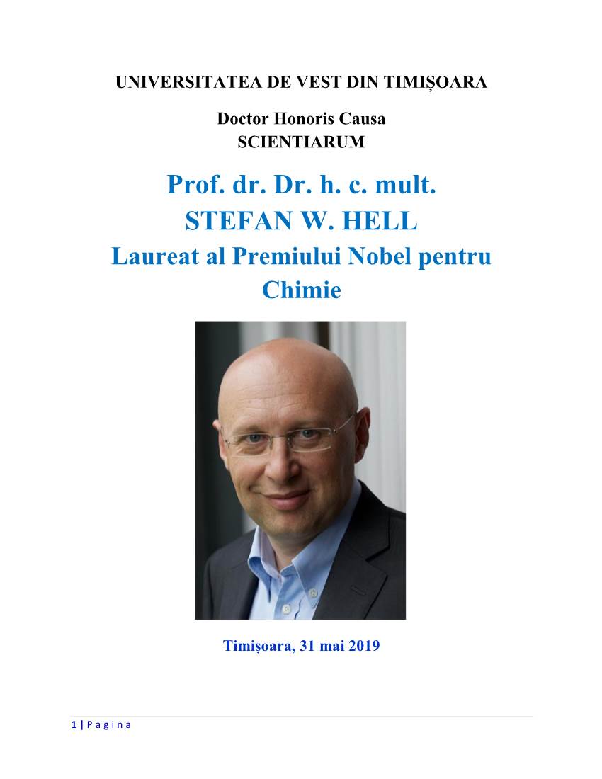 Prof. Dr. Dr. H. C. Mult. STEFAN W. HELL Laureat Al Premiului Nobel Pentru Chimie