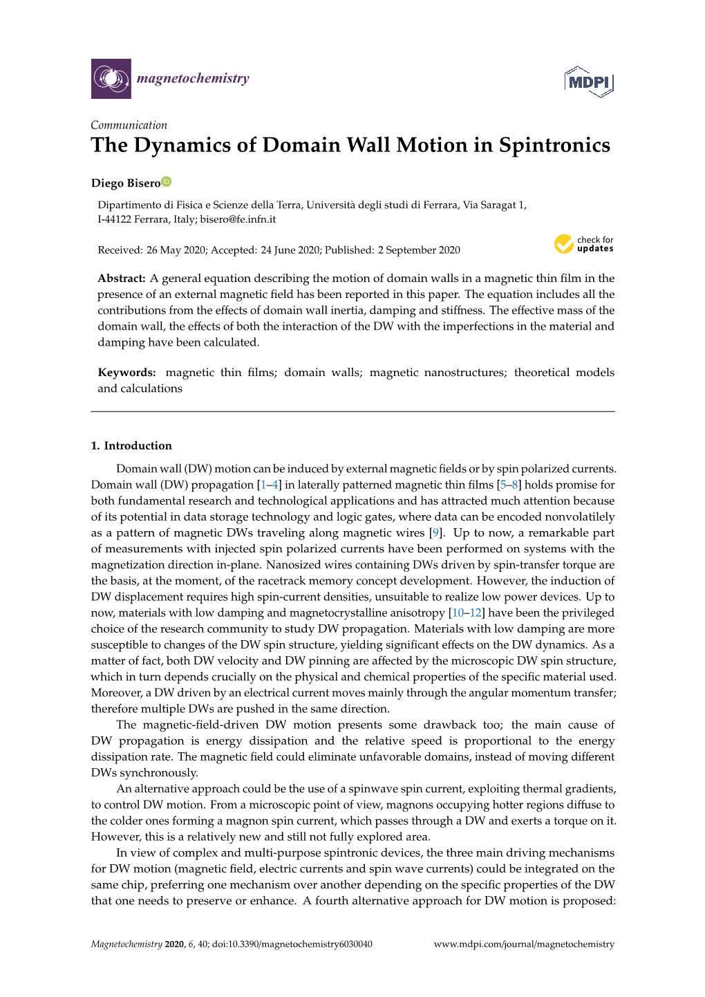 The Dynamics of Domain Wall Motion in Spintronics