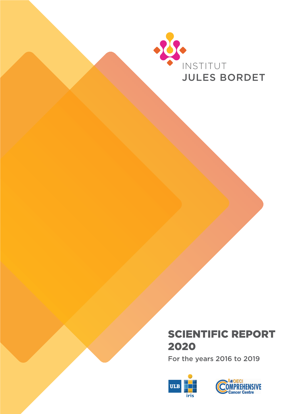 SCIENTIFIC REPORT 2020 for the Years 2016 to 2019 Table of Contents