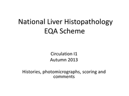 National Liver Histopathology EQA Scheme