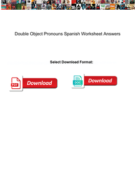 Double Object Pronouns Spanish Worksheet Answers
