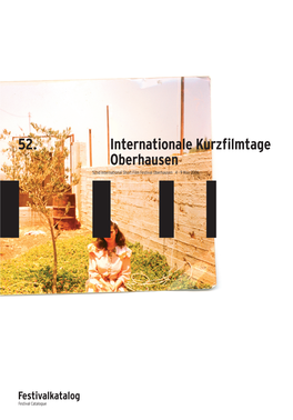 52. Internationale Kurzfilmtage Oberhausen 52Nd International Short Film Festival Oberhausen 4 – 9 May 2006