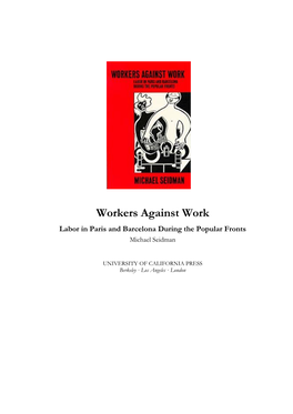 Michael Seidman, Workers Against Work