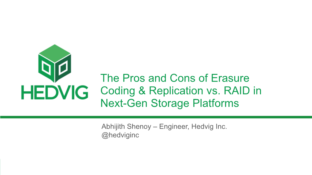 The Pros and Cons of Erasure Coding & Replication Vs. RAID
