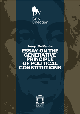 ESSAY on the GENERATIVE PRINCIPLE of POLITICAL CONSTITUTIONS Joseph De Maistre