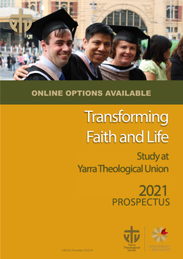 Transforming Faith and Life Study at Yarra Theological Union 2021 Prospectus