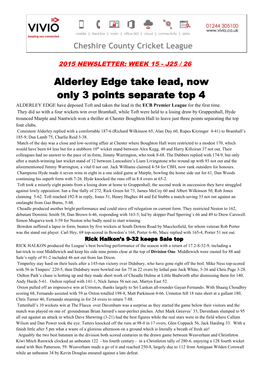 Alderley Edge Take Lead, Now Only 3 Points Separate Top 4 ALDERLEY EDGE Have Deposed Toft and Taken the Lead in the ECB Premier League for the First Time