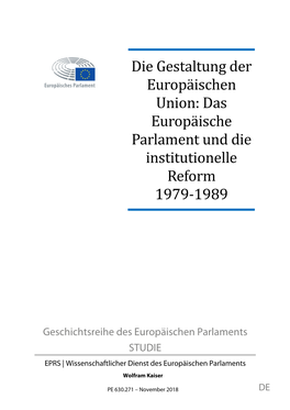 Die Gestaltung Der Europäischen Union: Das Europäische Parlament Und Die Institutionelle Reform 1979-1989