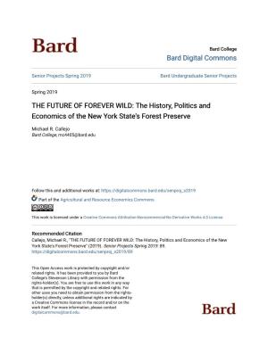 THE FUTURE of FOREVER WILD: the History, Politics and Economics of the New York State's Forest Preserve