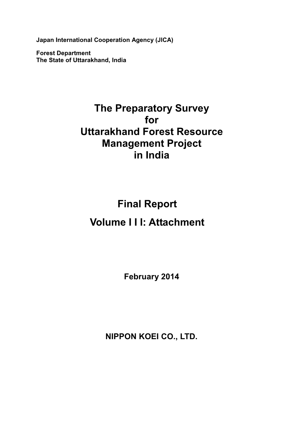 The Preparatory Survey for Uttarakhand Forest Resource Management Project in India