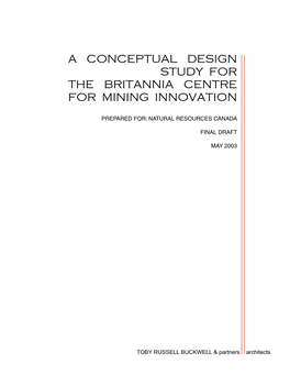 A Conceptual Design Study for the Britannia Centre for Mining Innovation