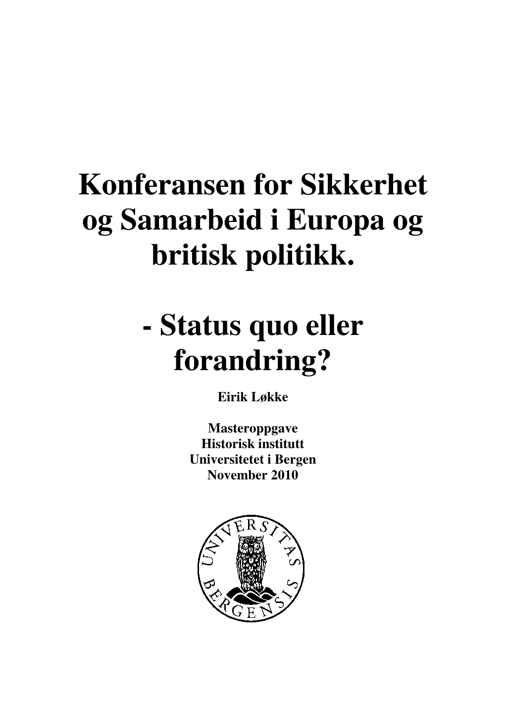 Konferansen for Sikkerhet Og Samarbeid I Europa Og Britisk Politikk