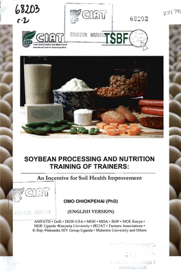 SOYBEAN PROCESSING ANO NUTRITION TRAINING of TRAINERS: - - -An- Incentive\ for Soil Health Improvement ~OW ! OMO OHIOKPEHAI (Phd)