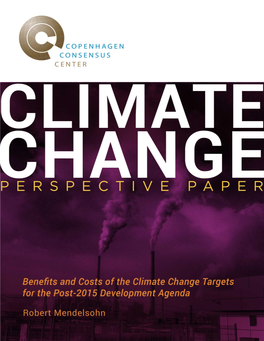 Benefits and Costs of the Climate Change Targets for the Post-2015 Development Agenda Post-2015 Consensus