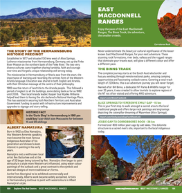EAST MACDONNELL RANGES Enjoy the Pace of the East Macdonnell Ranges, the Binns Track, the Adventure, the Smaller Crowds