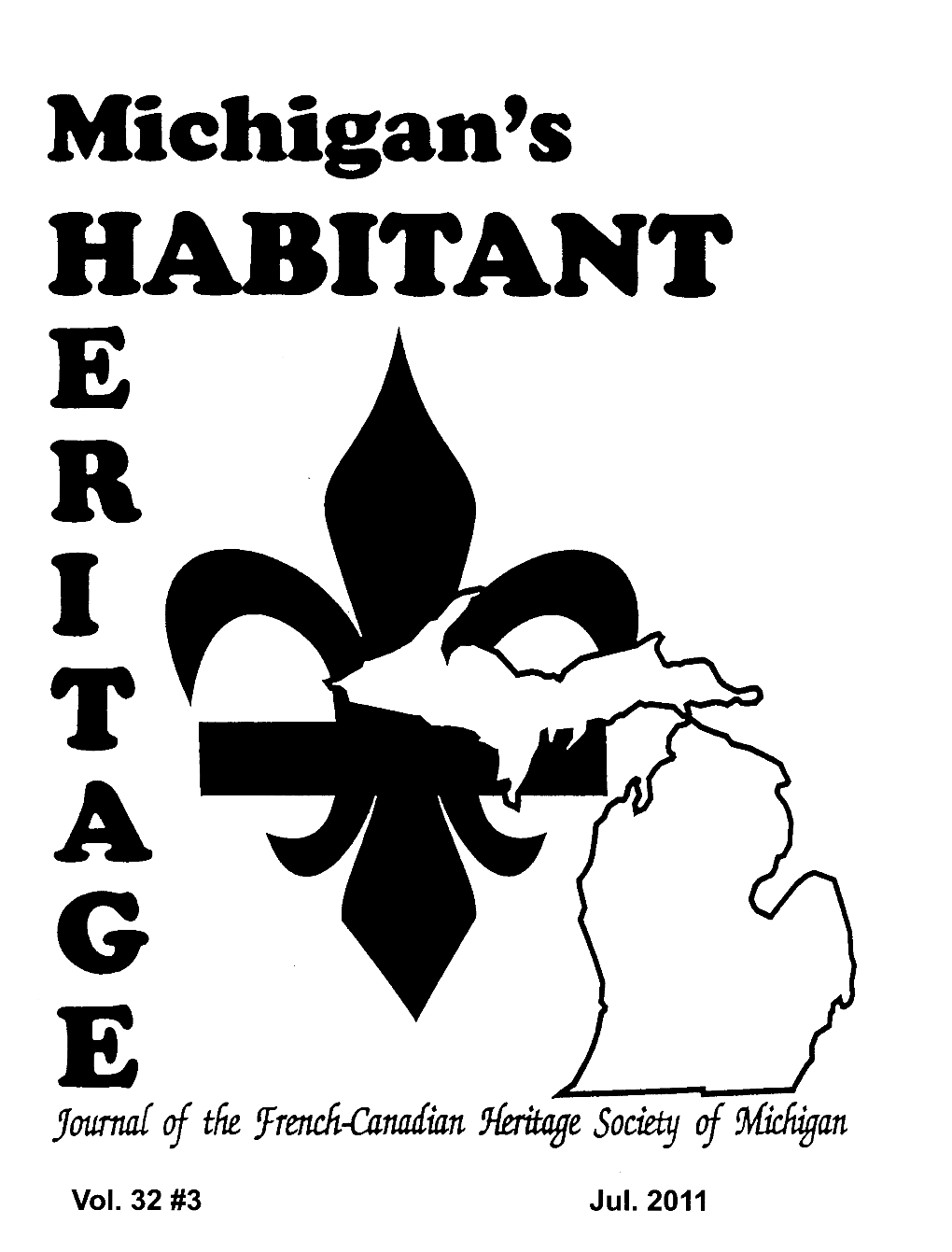 Michigan's ITA E R I T a G E Jouma{ of Tfie !French-Canaiian 1Feritage Society of !Micfzigan