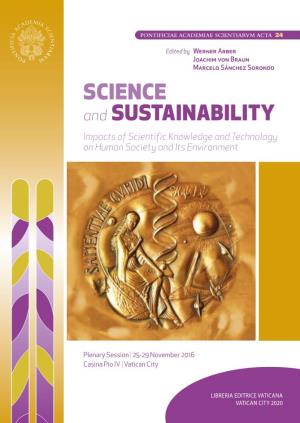 SCIENCE and SUSTAINABILITY Impacts of Scientific Knowledge and Technology on Human Society and Its Environment