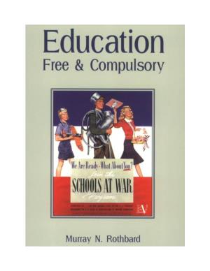EDUCATION: FREE and COMPULSORY by Murray N