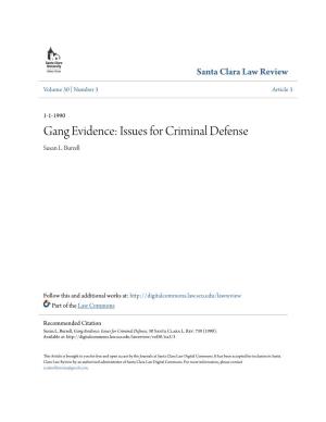 Gang Evidence: Issues for Criminal Defense Susan L