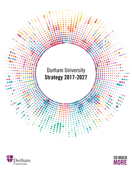 Durham University Strategy 2017-2027 02