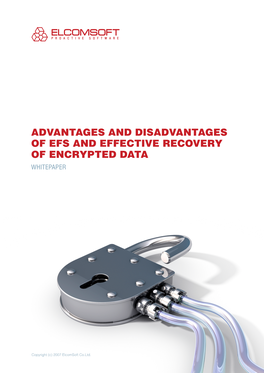 Advantages and Disadvantages of EFS and Effective Recovery of Encrypted Data Whitepaper