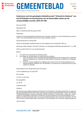 Instemmen Met Het Gewijzigde Initiatiefvoorstel “Uitmarkt in Zuidoost” Van Het Lid Duijndam En Kennisnemen Van De Bestuurlijke Reactie Op Het Oorspronkelijke Voorstel