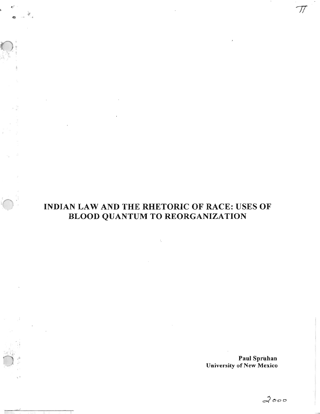 Indian Law and the Rhetoric of Race: Uses of Blood Quantum to Reorganization