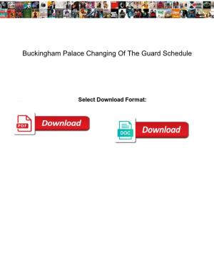 Buckingham Palace Changing of the Guard Schedule