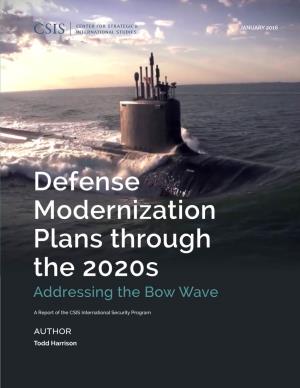Defense Modernization Plans Through the 2020S: Addressing the Bow Wave