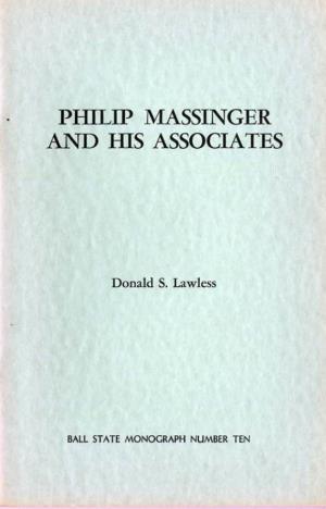 Philip Massinger and His Associates