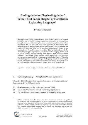 Is the Third Factor Helpful Or Harmful in Explaining Language?