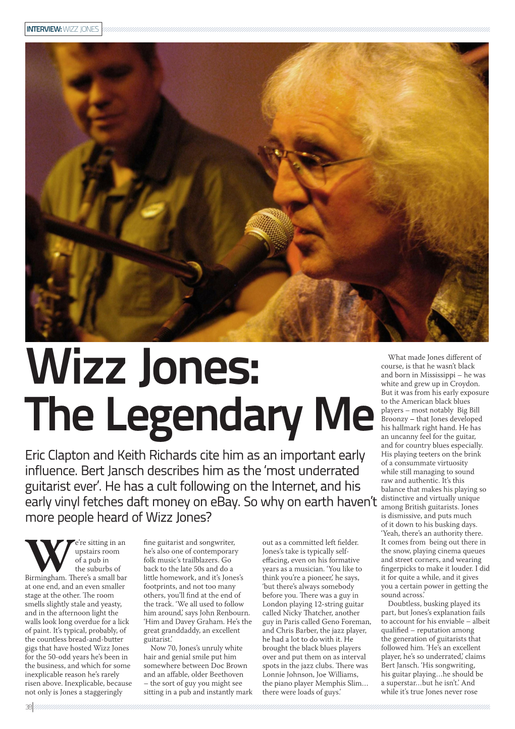Wizz Jones: White and Grew up in Croydon