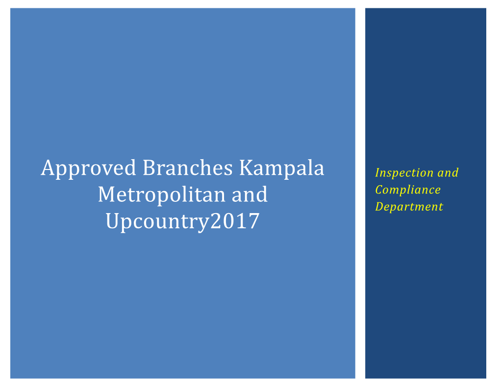 Approved Branches Kampala Metropolitan and Upcountry2017