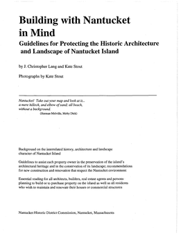 Building with Nantucket in Mind Guidelines for Protecting the Historic Architecture and Landscape of Nantucket Island by J