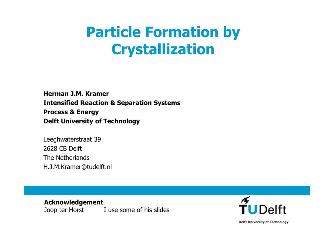 Particle Formation by Crystallization