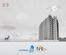 Express View Residency -A Place Full of Serenity Surrounded by Mother Nature with World Class Infrastructure Provided with Amennities Enhancing Lifestyle and Wellness