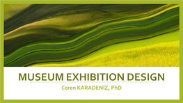Museum Exhibition Design